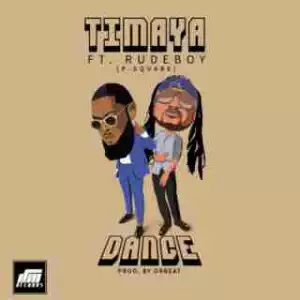 Timaya - Dance ft. Rudeboy (P-Square)